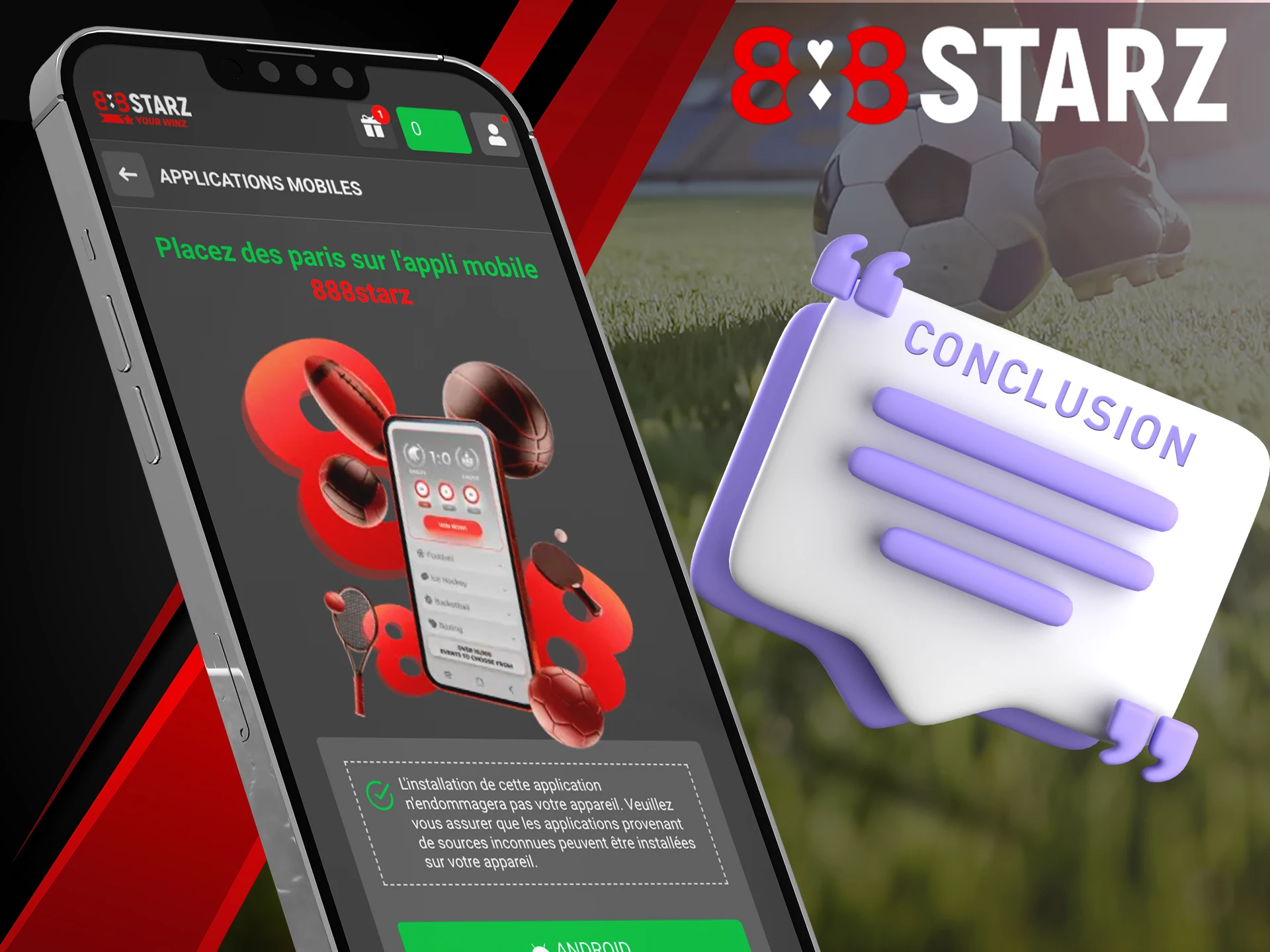 Read the conclusion of the 888Starz application.