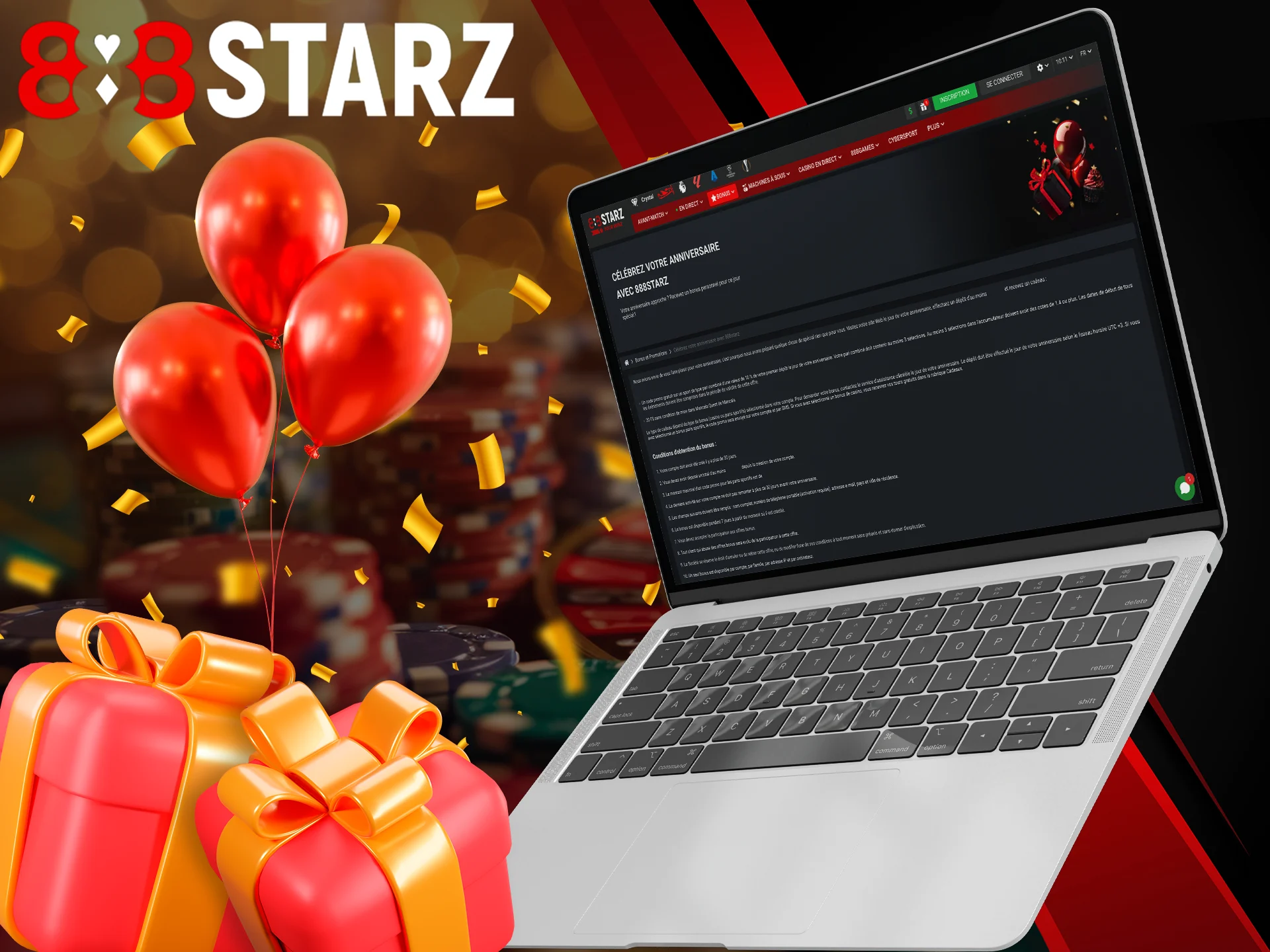 Receive a gift in the form of an 888Starz birthday bonus.